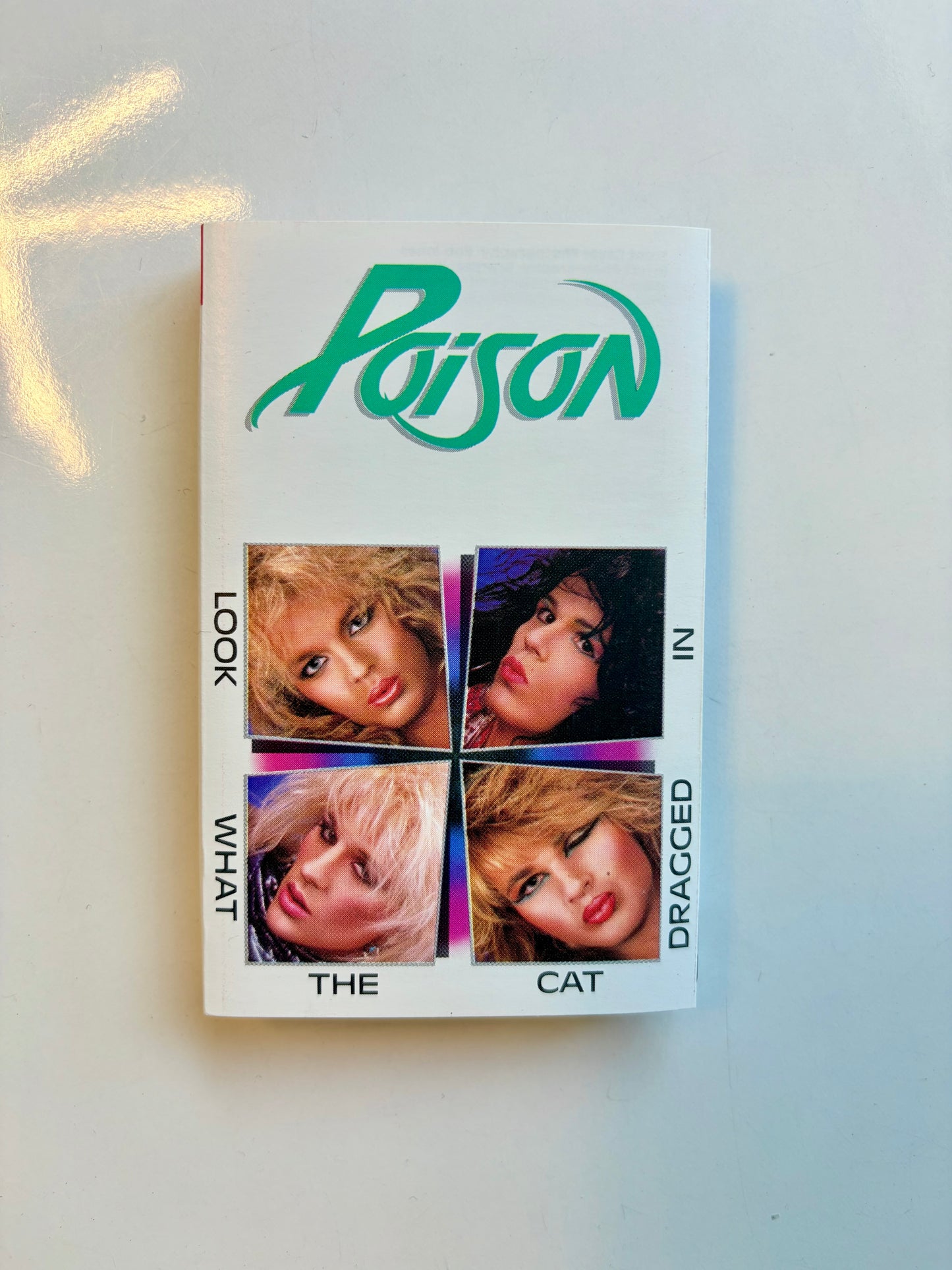 Poison, Look What the Cat Dragged In
