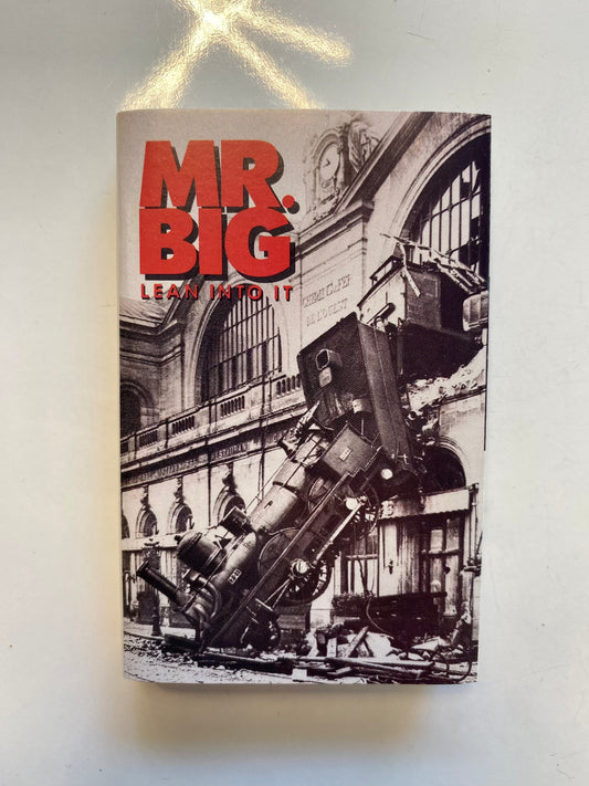 Mr. Big, Lean Into It