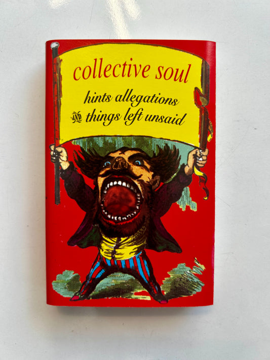 Collective Soul, hints allegations and things left unsaid