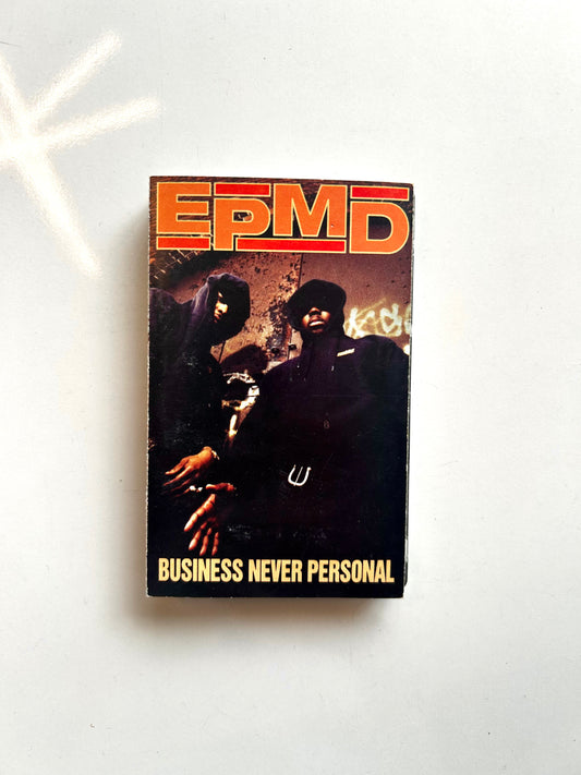 EPMD, Business Never Personal