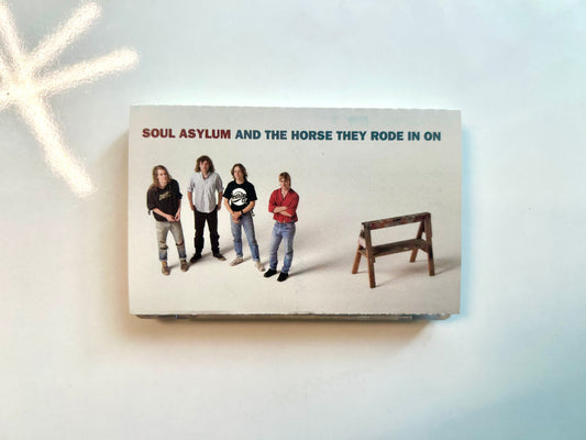 Soul Asylum, And The Horse They Rode In On
