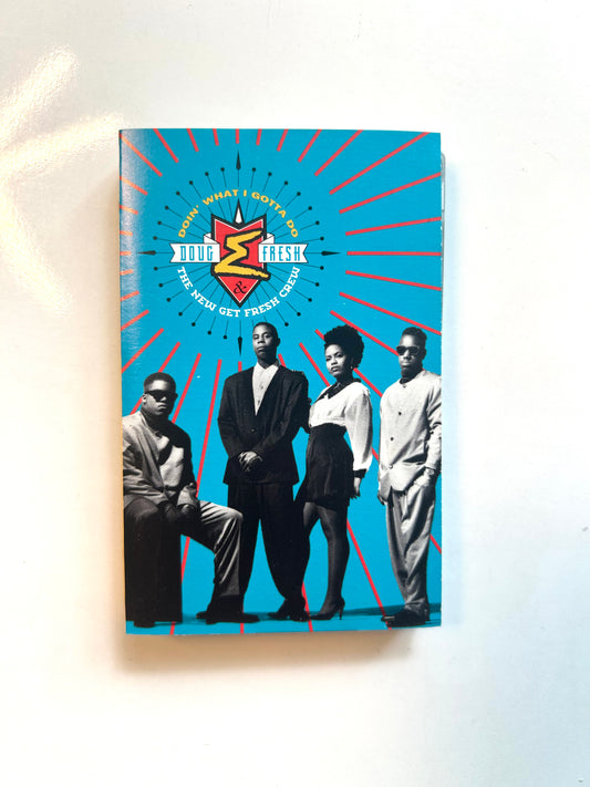 Doug E. Fresh & The New Get Fresh Crew, Doin' What I Gotta Do