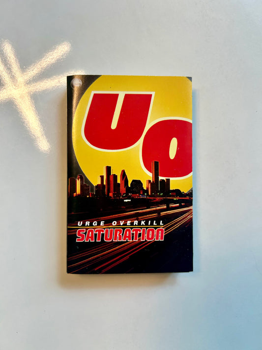 Urge Overkill, Saturation