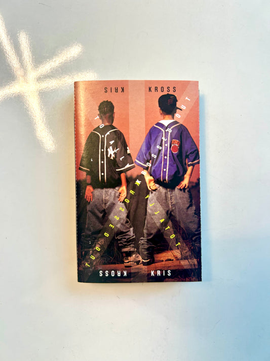 Kriss Kross, Totally Krossed Out