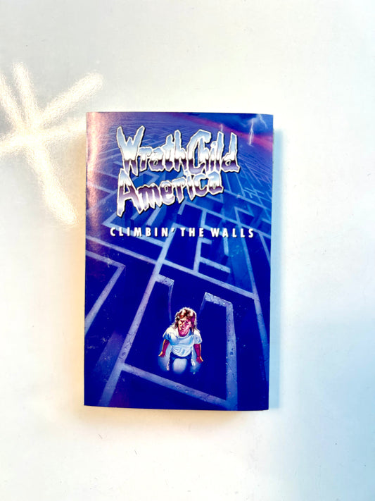 Wrathchild America, Climbing' the Walls