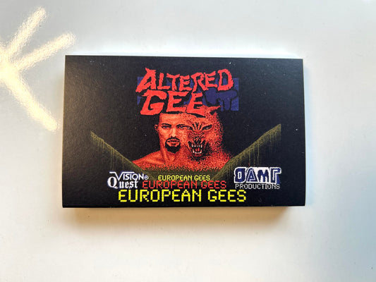 Altered Gee, "European Gees"