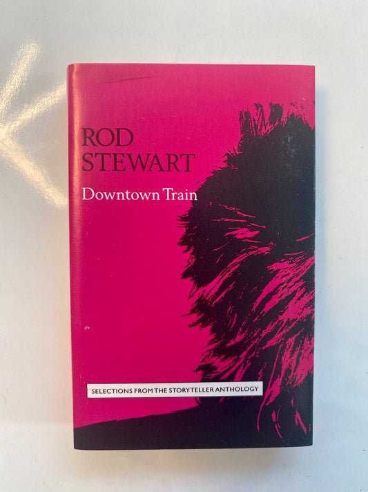 Rod Stewart, Downtown Train