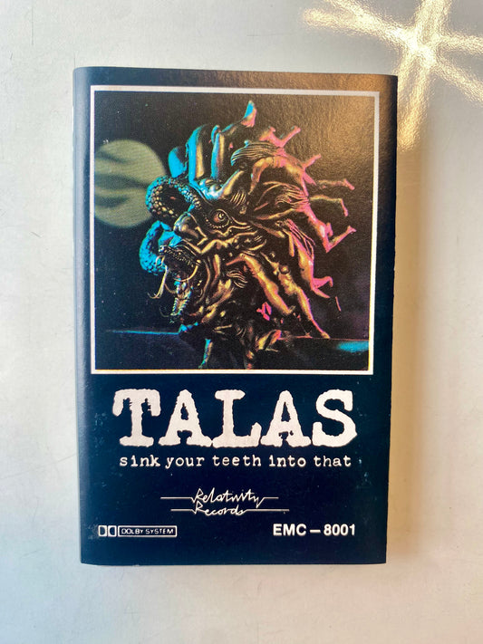 Talas, Sink Your Teeth Into That