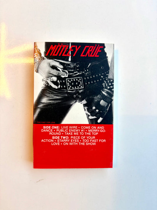 Motley Crue, Too Fast For Love