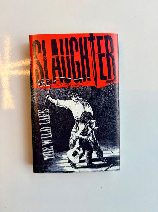 Slaughter, The Wild Life