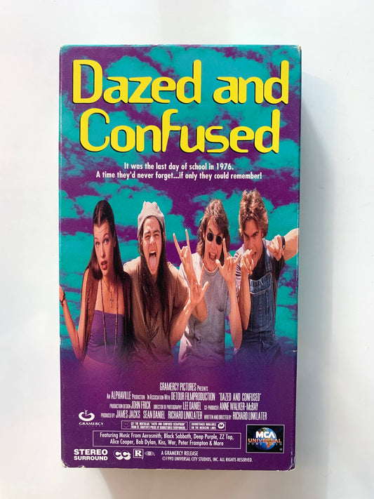 Dazed and Confused